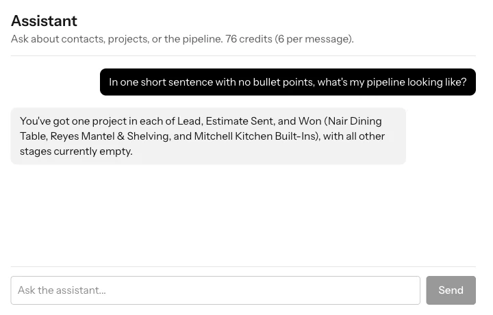 The real in-app assistant answering a question about the pipeline using your own shop's data